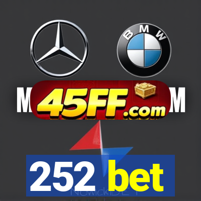 252 bet